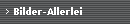 Bilder-Allerlei